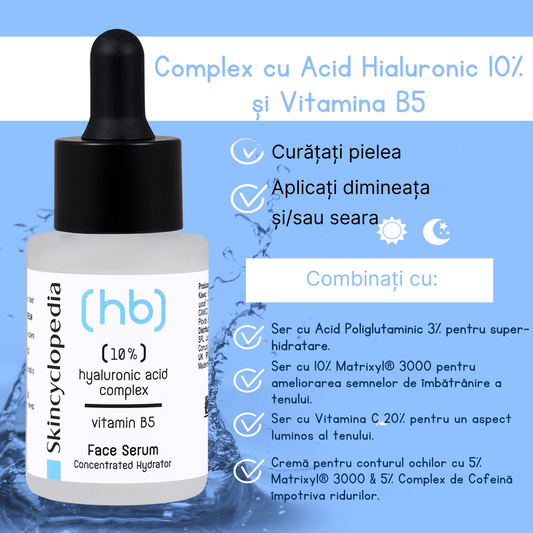 Ser hidratant cu 10% acid hialuronic și vitamina B5, Skincyclopedia, 30 ml
